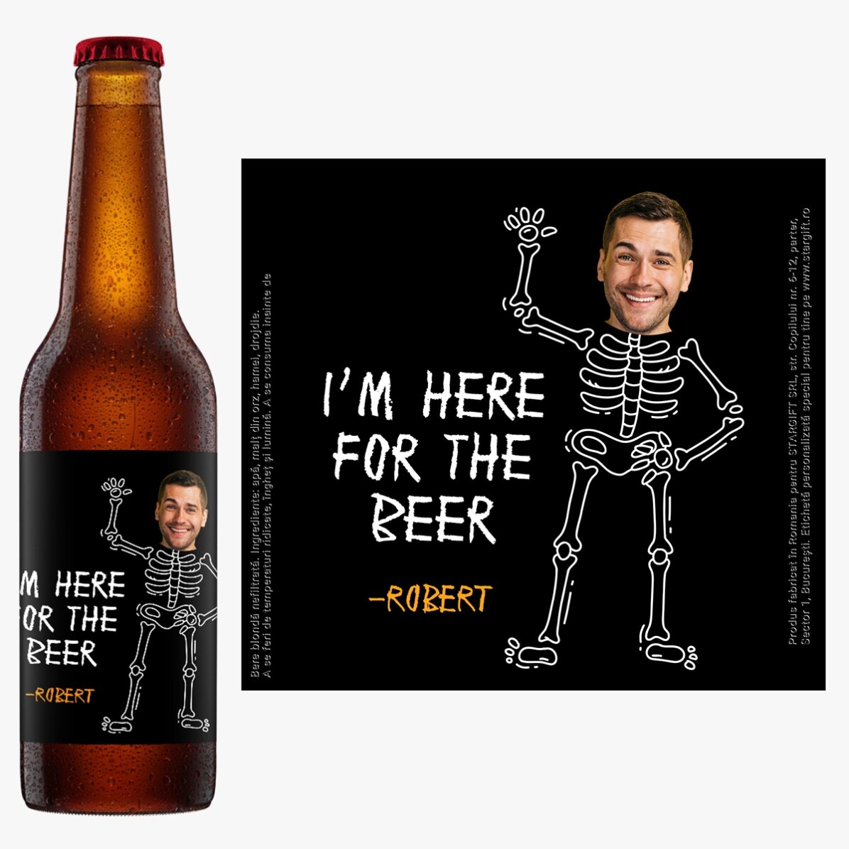 Bere personalizată cu o poză și mesaj - Here for the beer