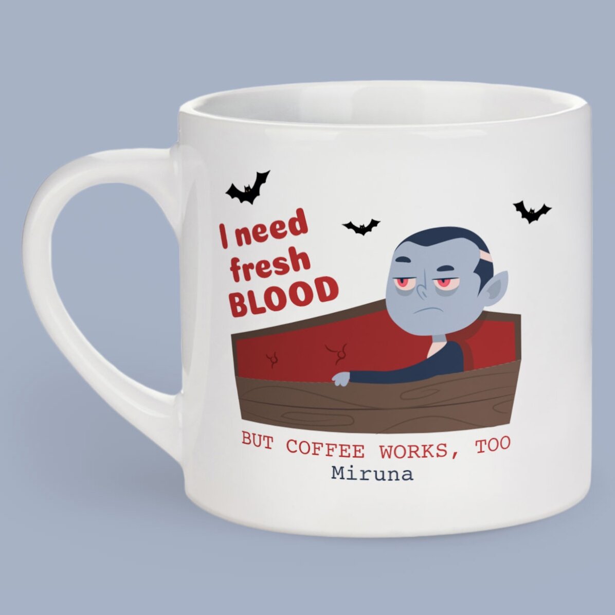 Cană espresso personalizată cu mesaj - I need fresh blood