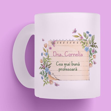 Cană sticlă mată personalizată cu mesaj pentru profesoare