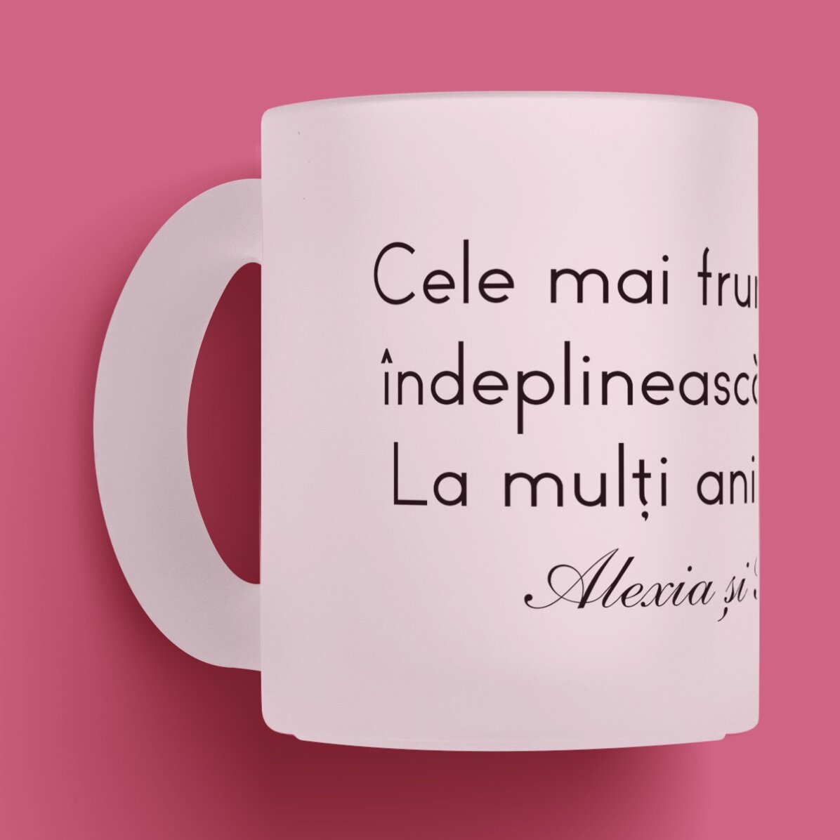 Cană sticlă mată personalizată cu text - Mesaj pentru cei dragi