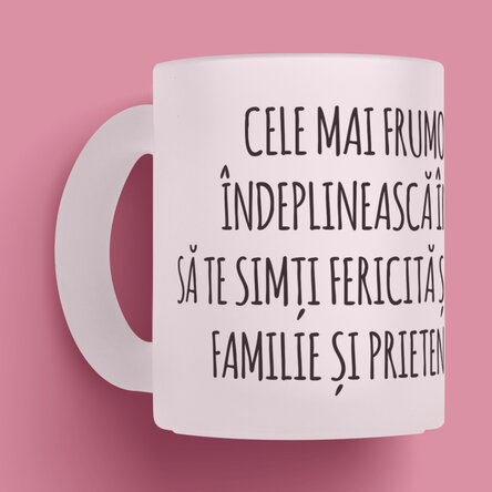 Cană sticlă mată personalizată cu text - Mesaj pentru prieteni 