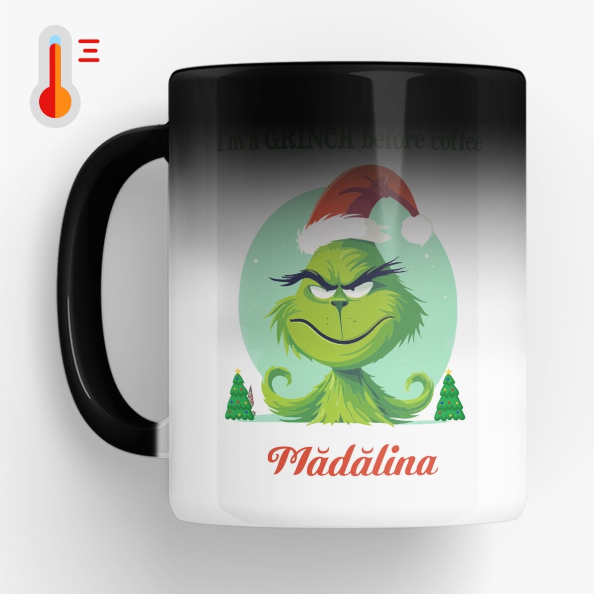 Cană termosensibilă personalizată cu text - Grinch before coffee 