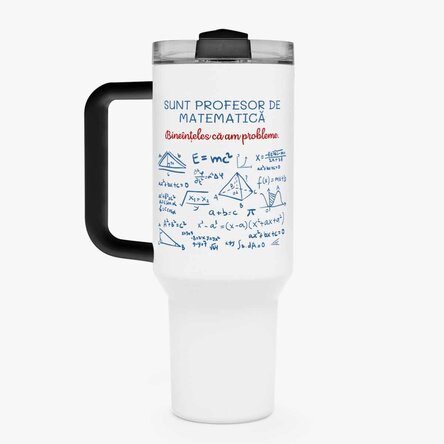 Cană termos cu mâner și pai personalizată cu mesaj - Profesor de Matematică
