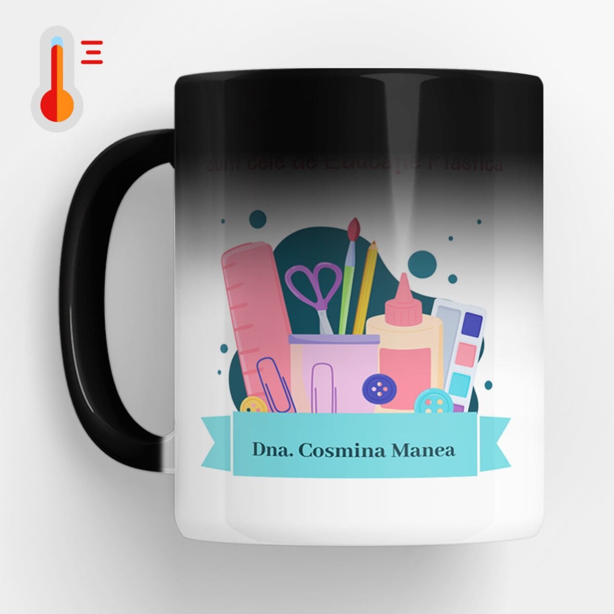 Cană termosensibilă personalizată cu mesaj - Profesoară de Educație Plastică