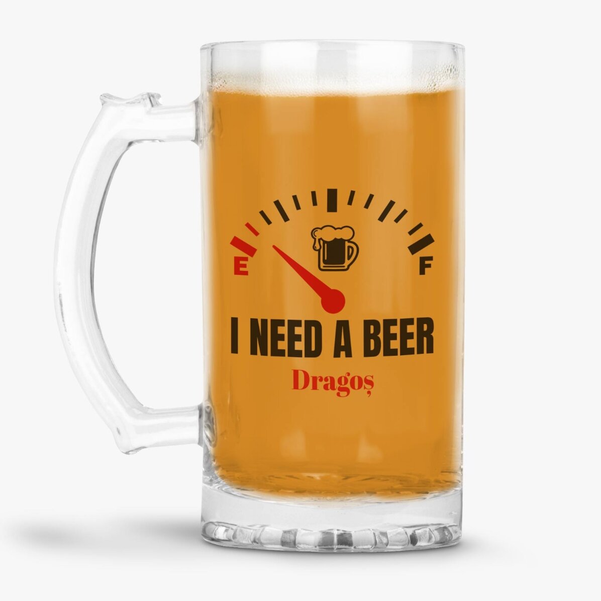 Halbă de bere personalizată cu mesaj - I need a Beer