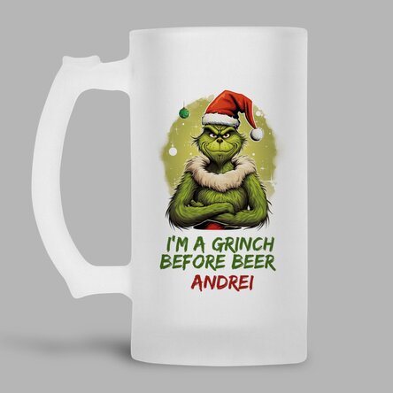 Halbă de bere personalizată cu text - Grinch before beer