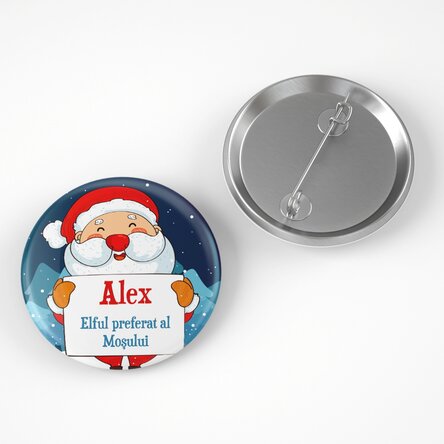Insignă personalizată cu text - Preferatul moșului