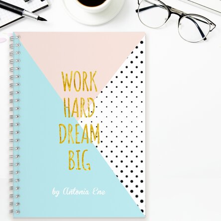 Notebook personalizat - Work Hard, Dream Big