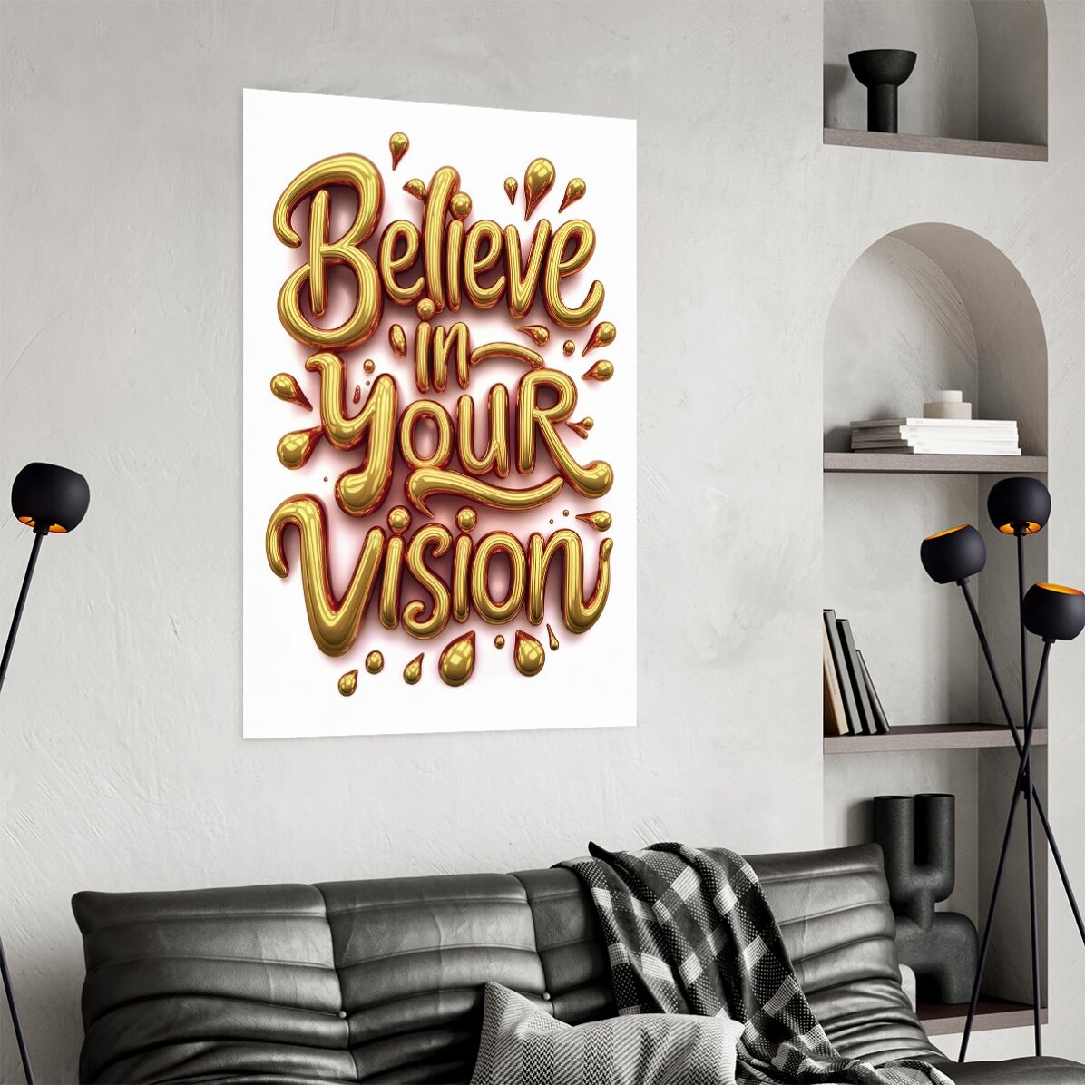 Poster Believe in your vision