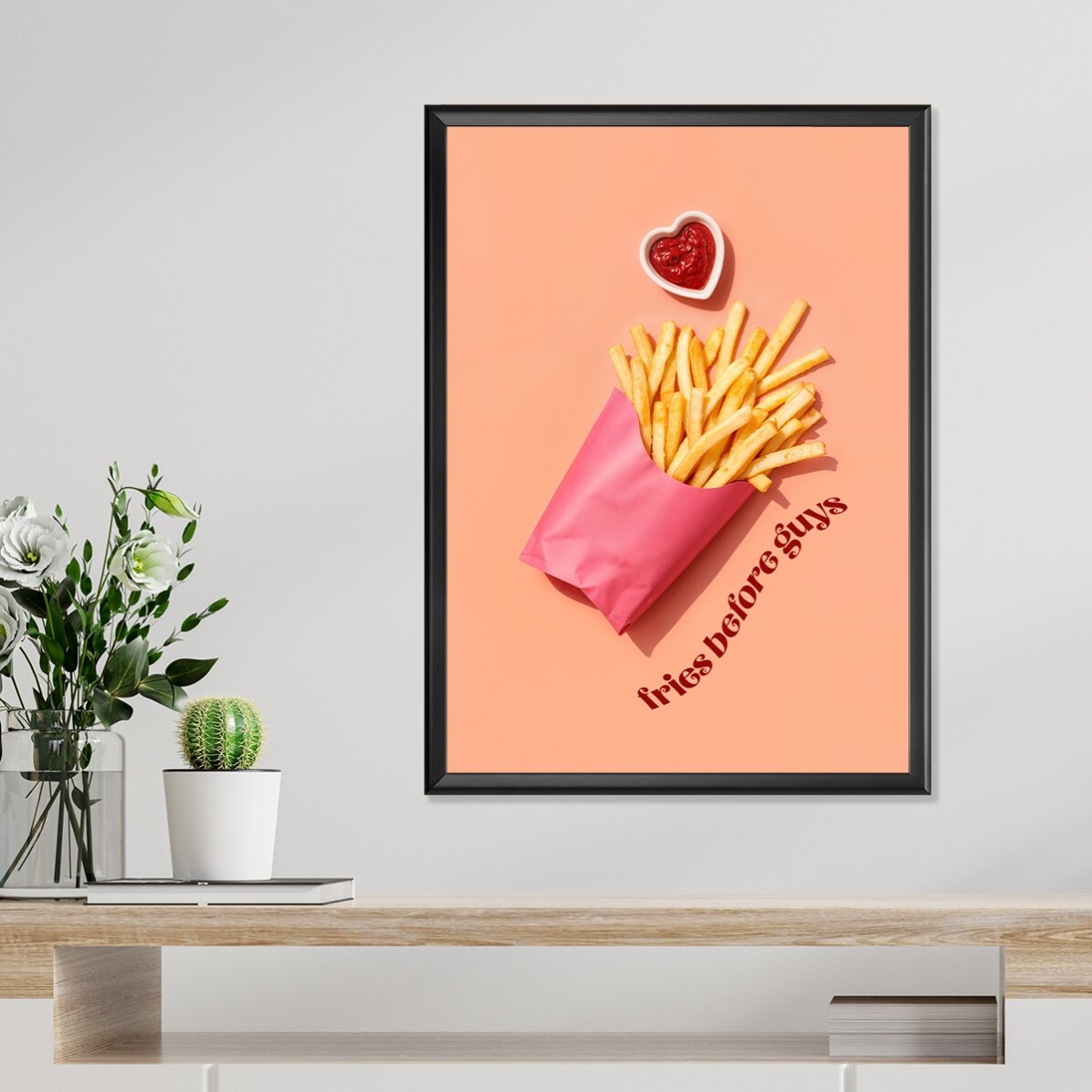Poster Fries before guys