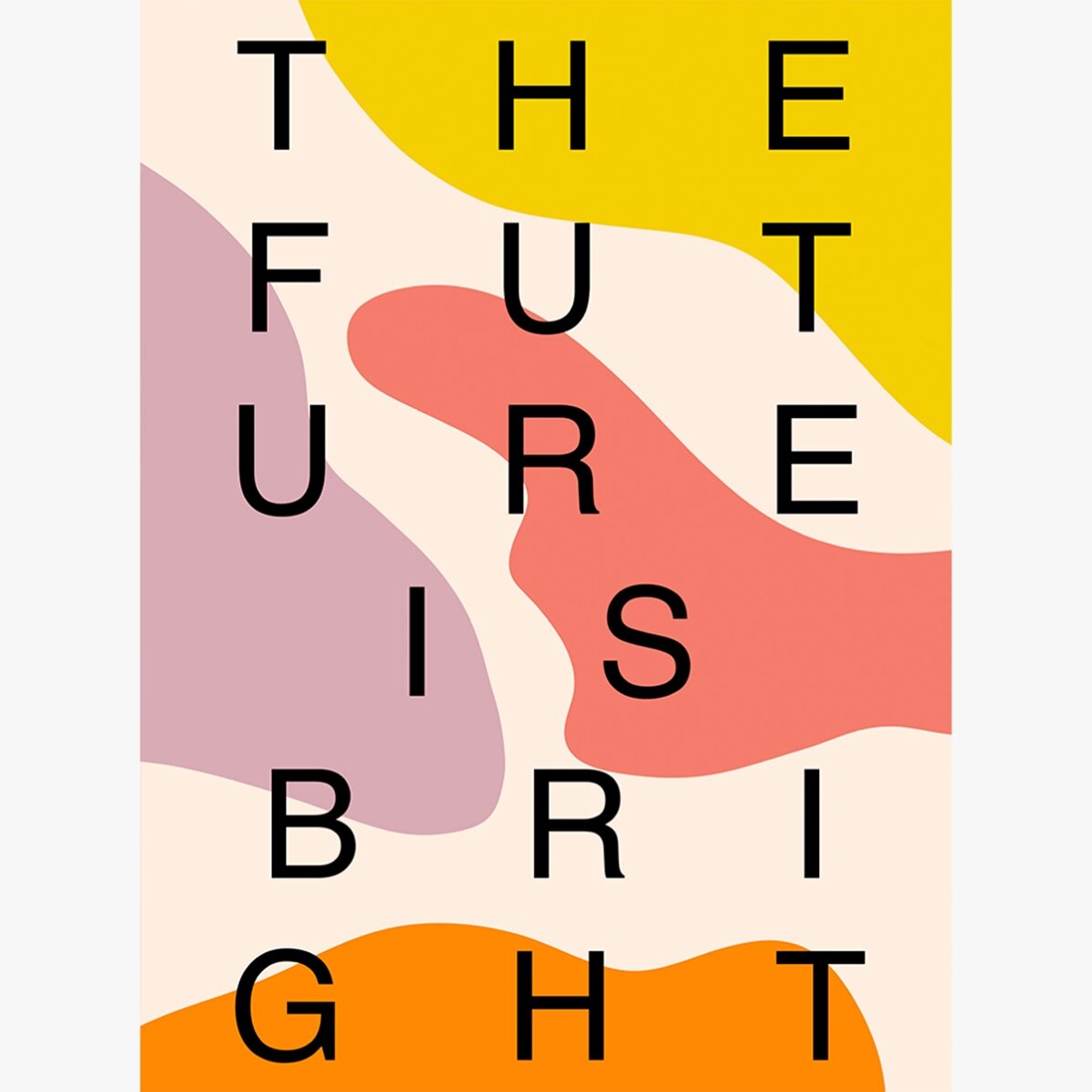 Poster Future is bright, pete de culoare