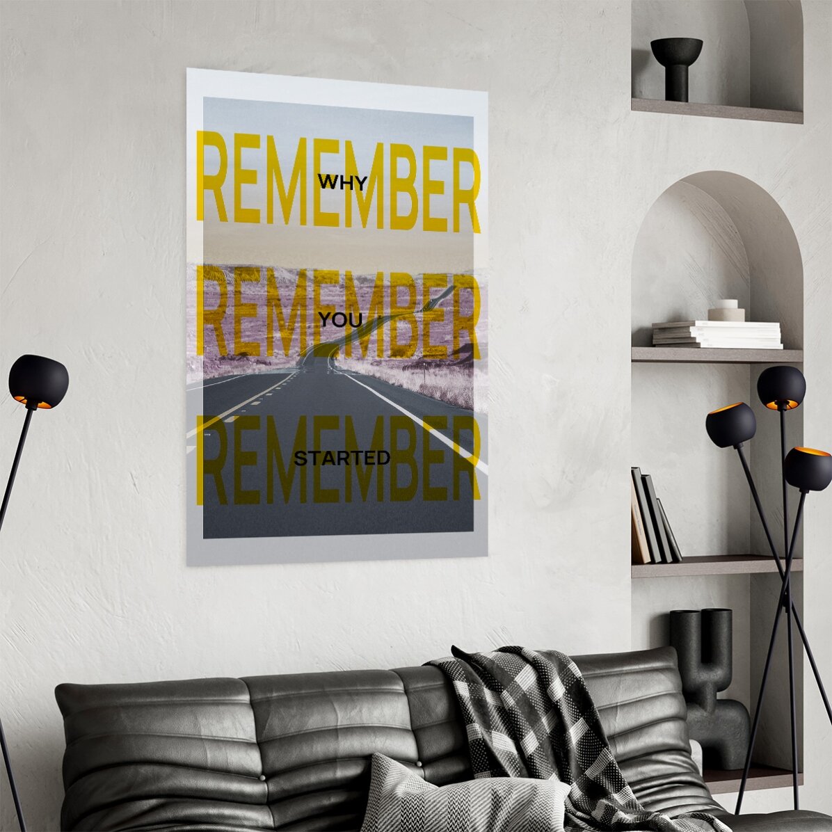 Poster Remember why you started