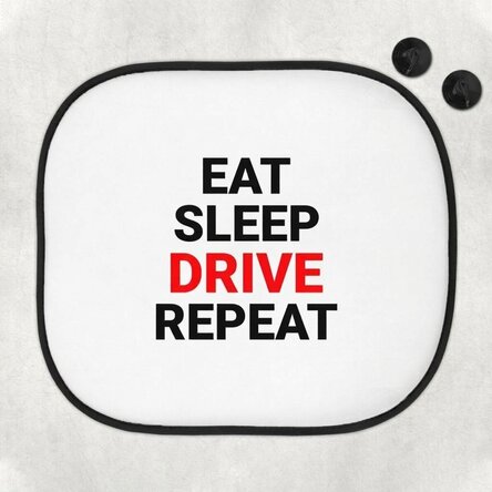 Personalised car sunshade with text - Eat, sleep, drive and repeat