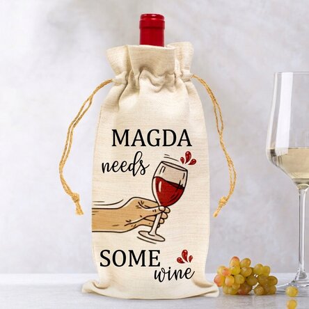 Personalised bag for wine bottle - Need some wine