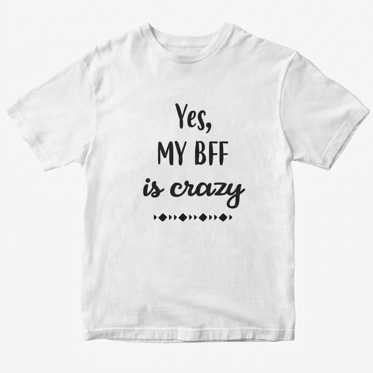 Personalised T-shirt with text - Crazy BFF