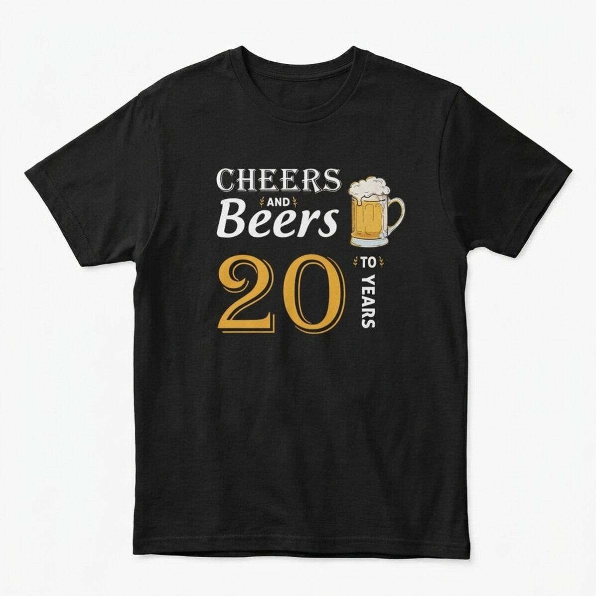 Custom cotton T-shirt with text - Cheers and Beers