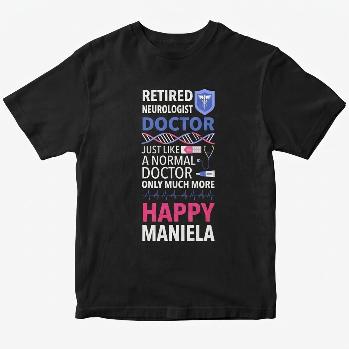 Custom cotton T-shirt with text - Retired Doctor