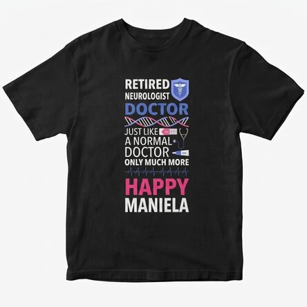 Custom cotton T-shirt with text - Retired Doctor