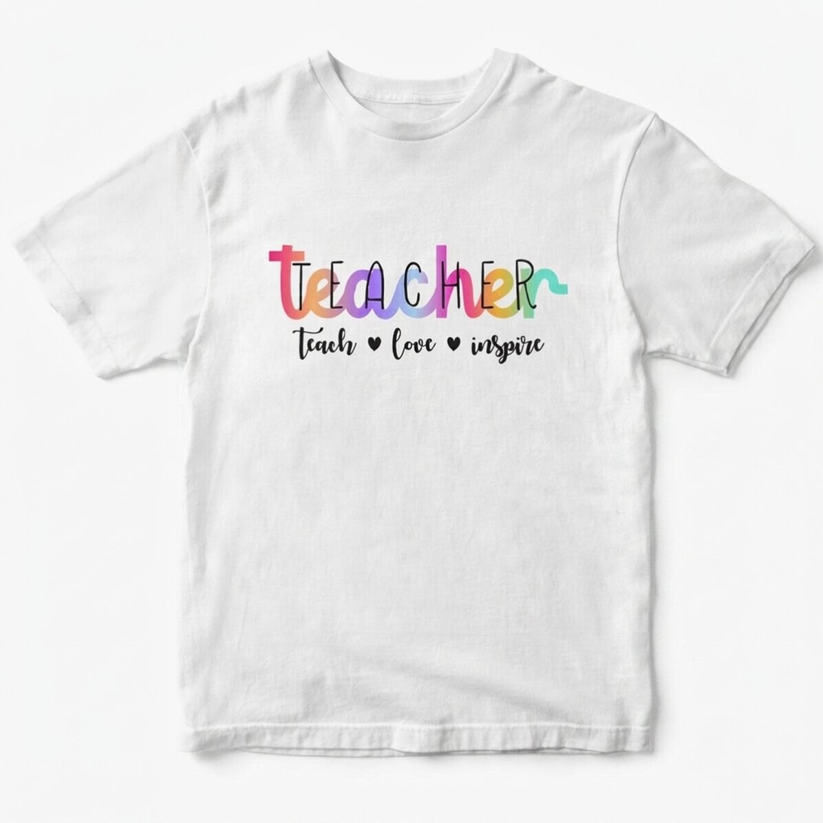 Custom cotton T-shirt with text - Teach, love, inspire