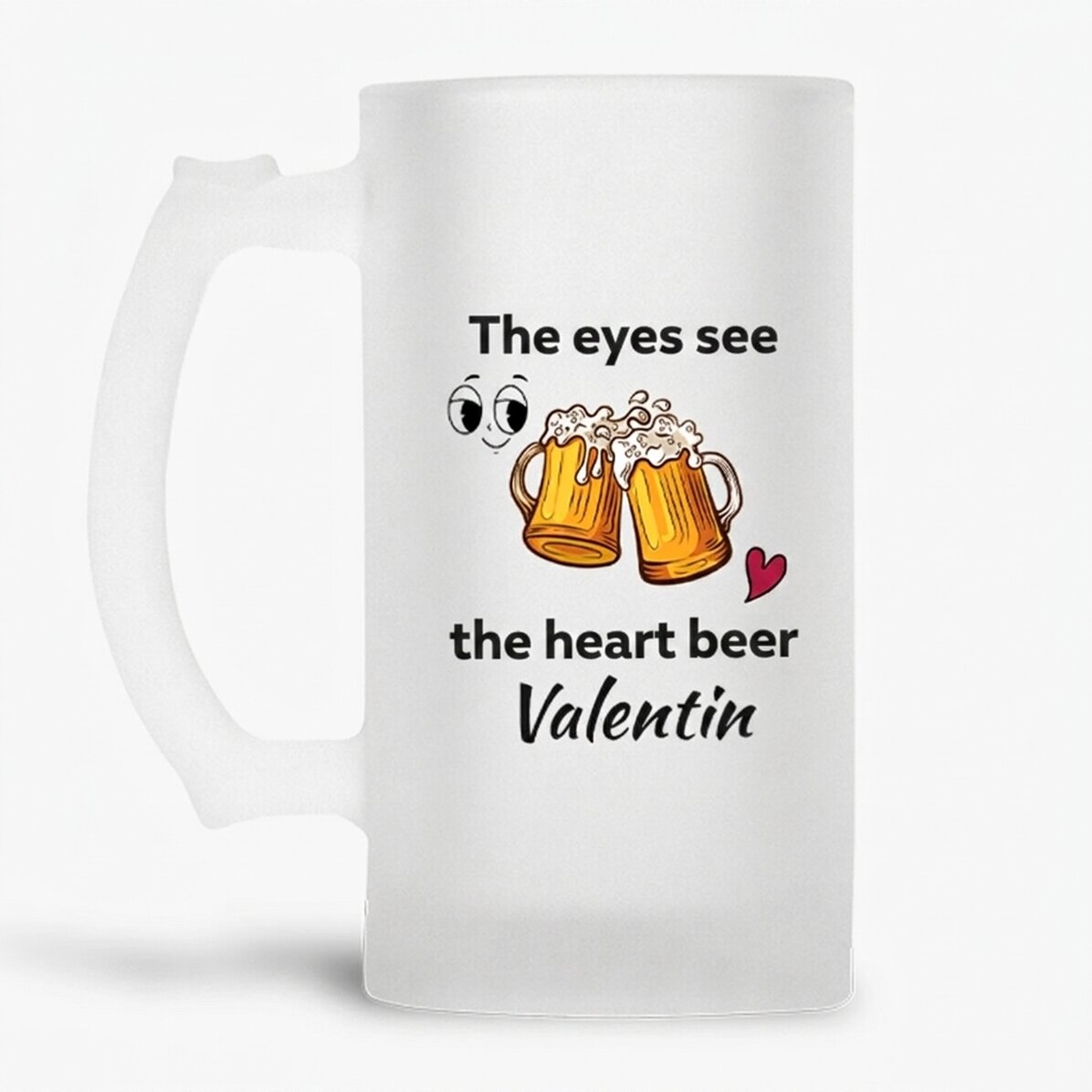 Personalised beer mug with text - The eyes see