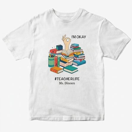 Custom cotton T-shirt with text - #TEACHERLIFE