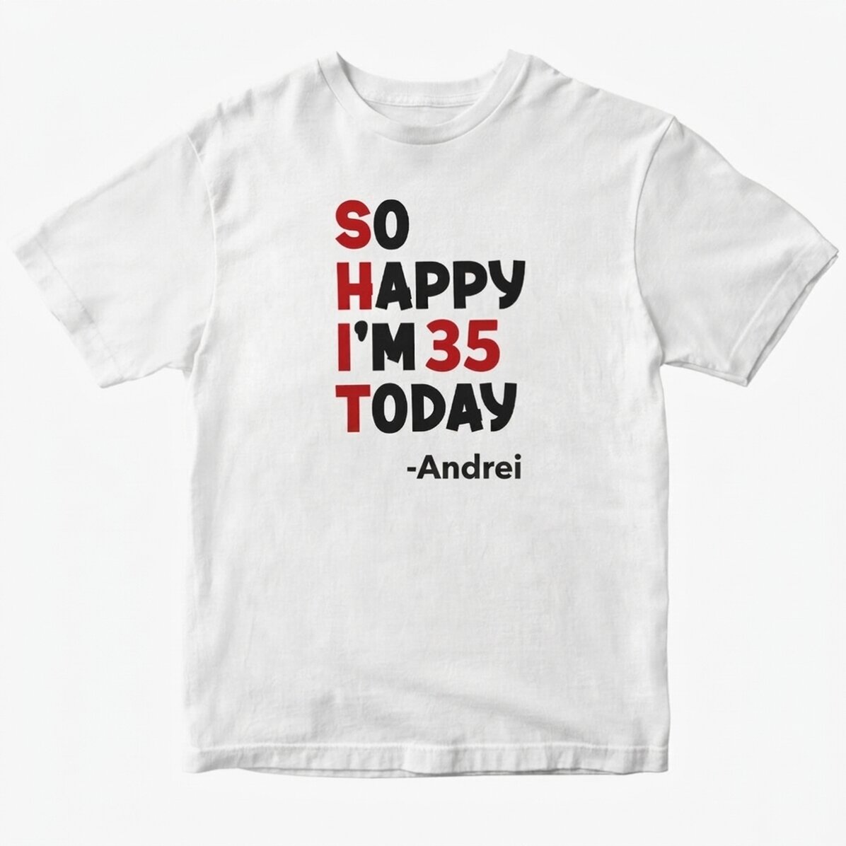 Custom cotton T-shirt with text - So happy
