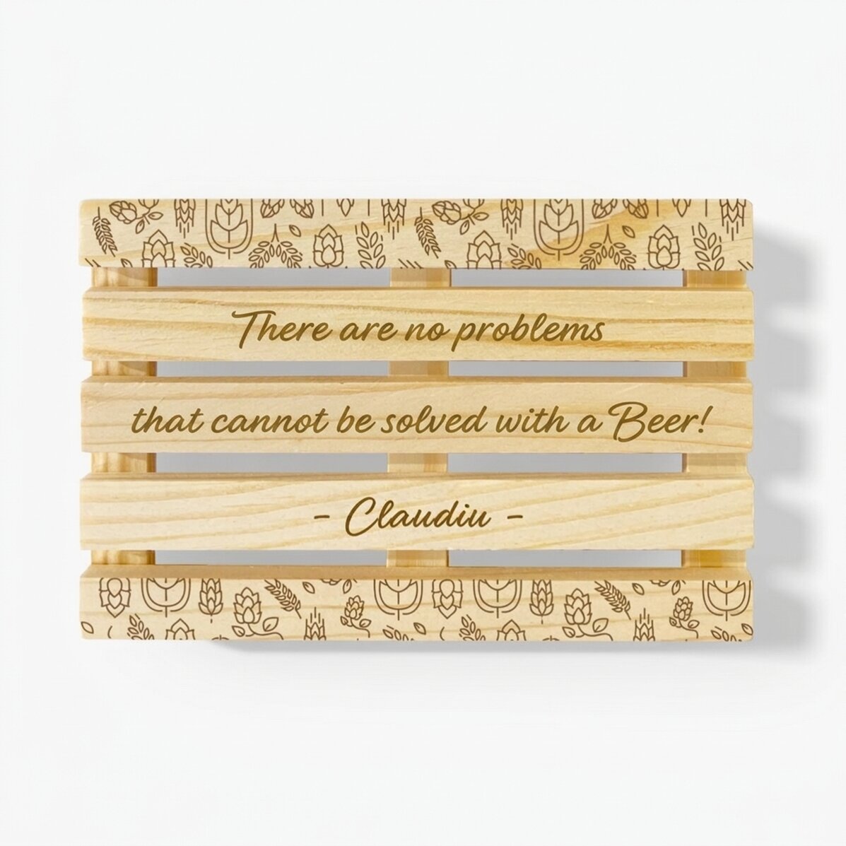 Personalised pallet-shaped coaster with text - Beer is the solution