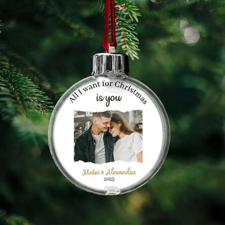 Personalised bauble with message and photo - All I want for Christmas