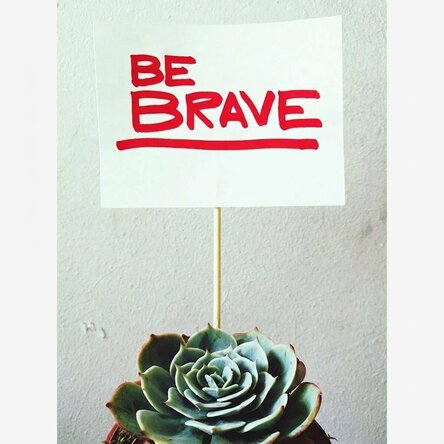 Be brave poster