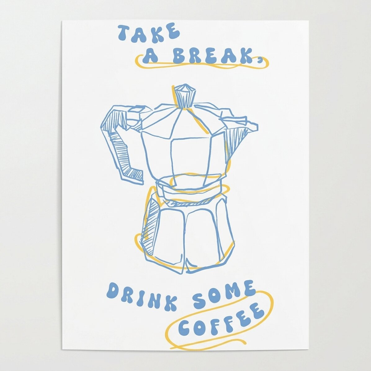 Poster Take a break, have some coffee