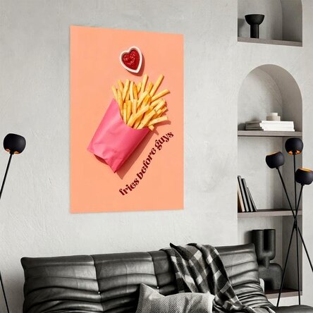 Poster: Fries before guys