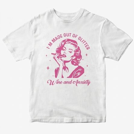 Custom cotton T-shirt - Glitter, wine & anxiety