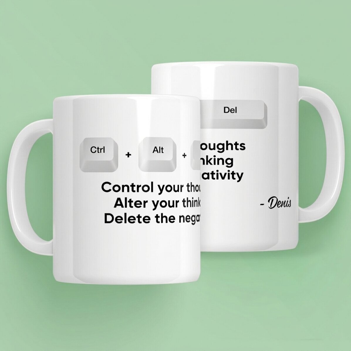 Personalised mug with text - Ctrl + Alt + Del