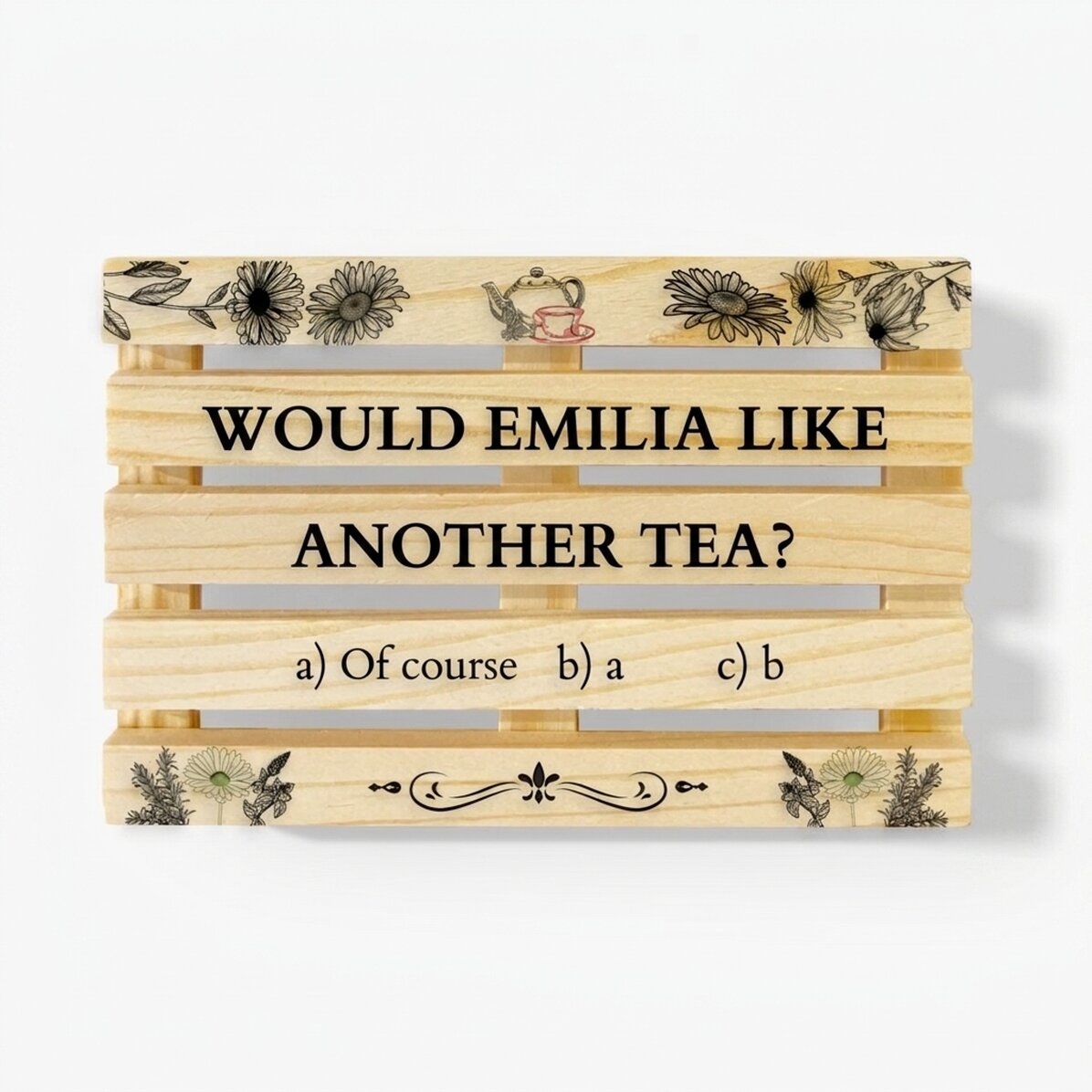 Personalised name-engraved pallet-shaped cup holder - Shall I have another cup of tea?