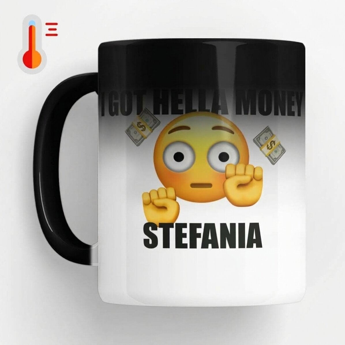 Personalised heat-sensitive mug with text - I got hella money