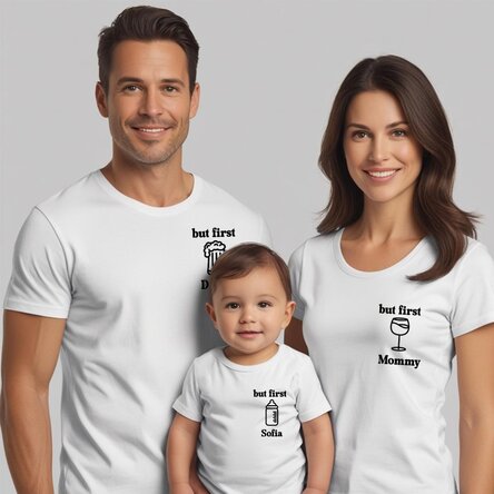 Tricou din bumbac pentru copii/adulți personalizat - But first...