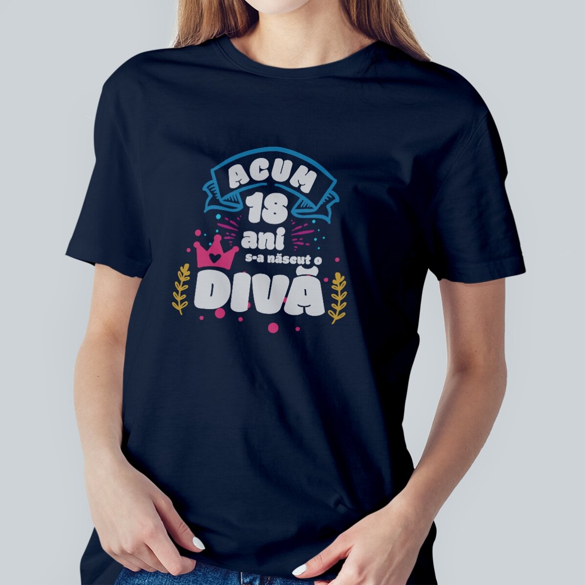 Tricou din bumbac personalizat cu text - Acum 18 ani s-a născut o Divă