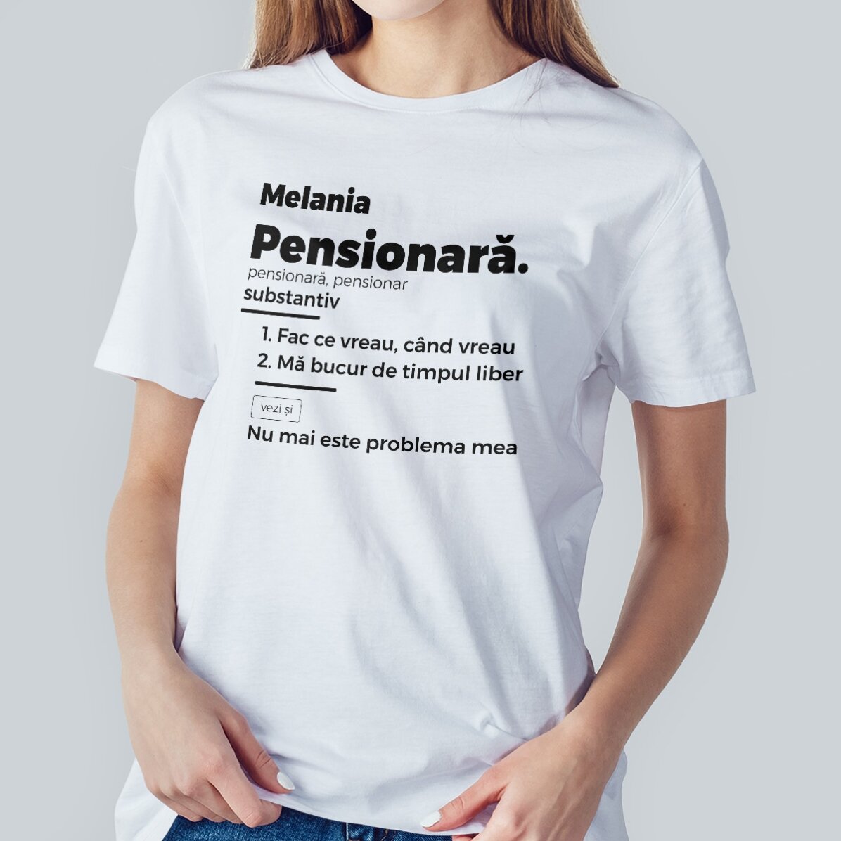 Tricou din bumbac personalizat cu text - Definiție pensionară