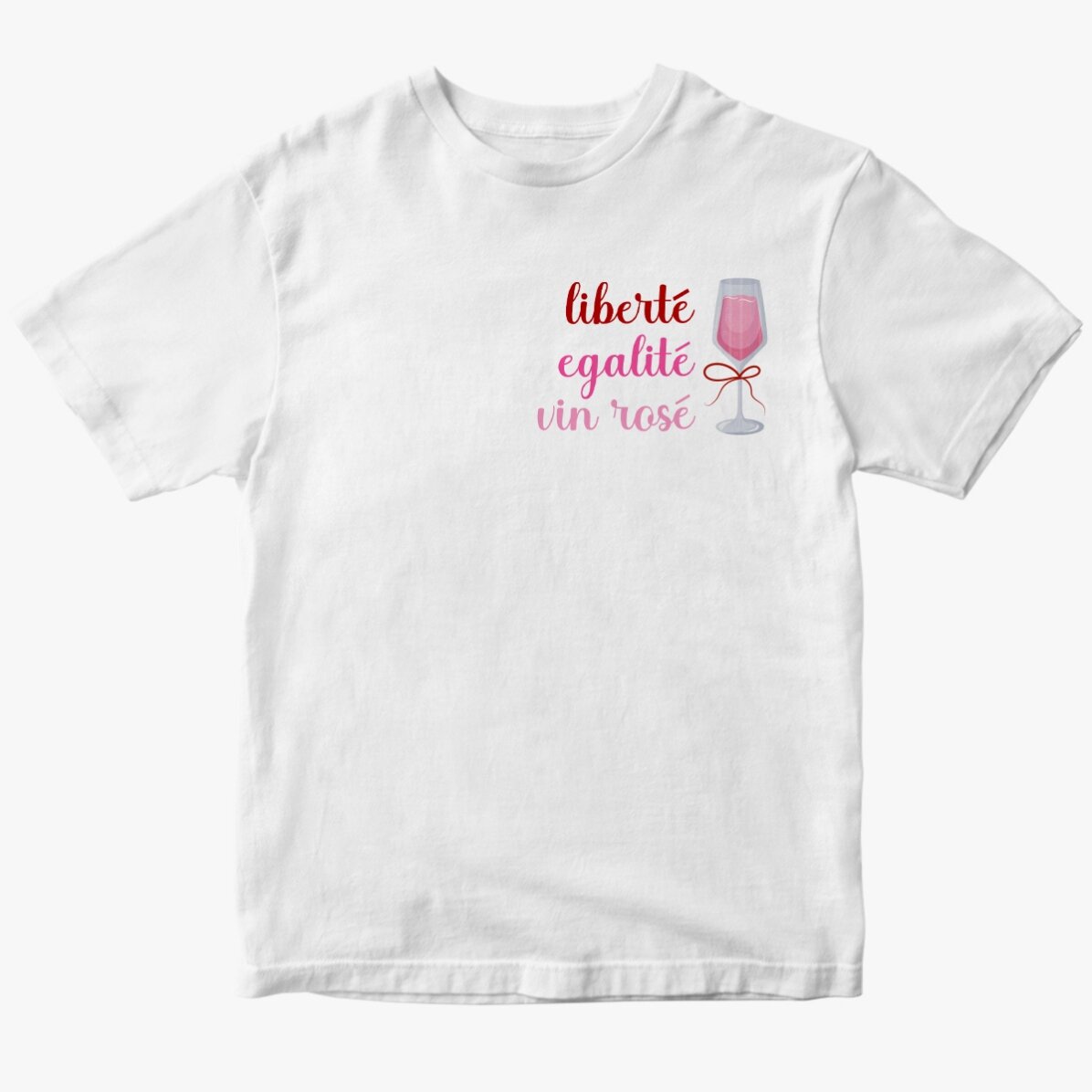Tricou din bumbac personalizat cu text - Liberté, égalité, vin rosé