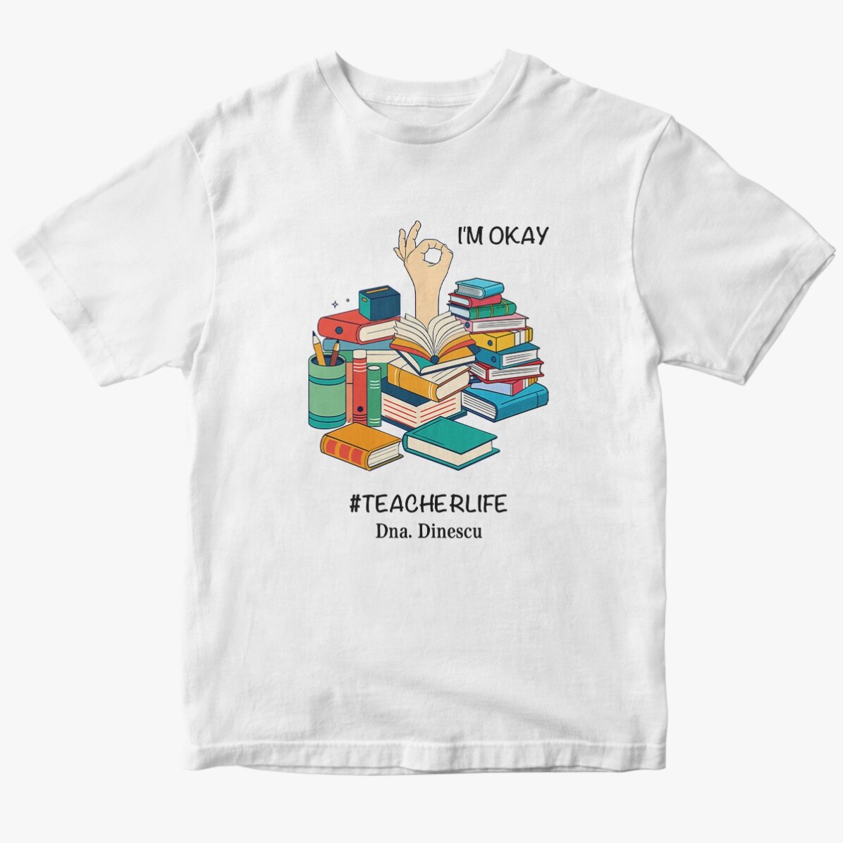 Custom cotton T-shirt with text - #TEACHERLIFE