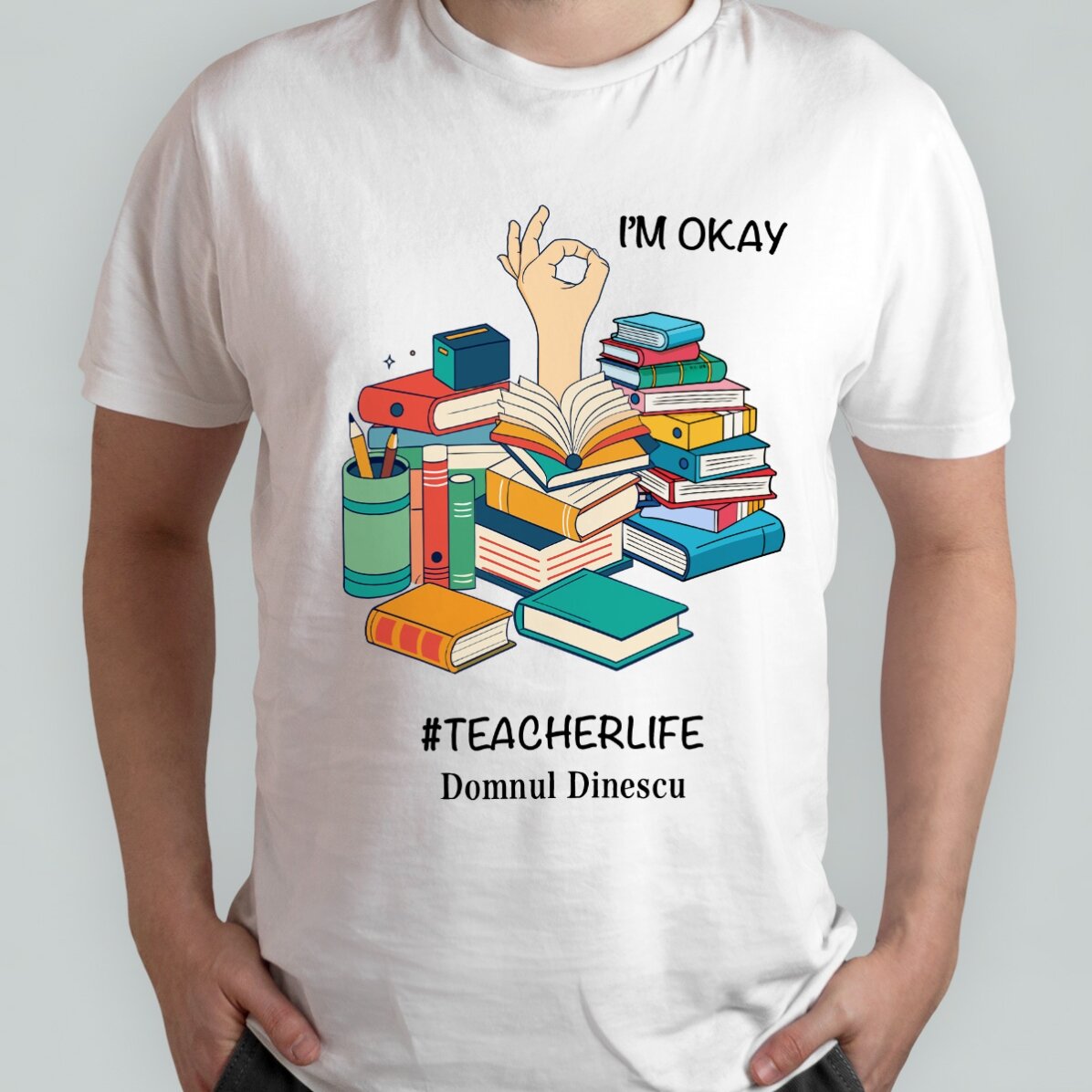 Custom cotton T-shirt with text - #TEACHERLIFE